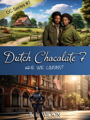 cover image of Dutch Chocolate7, Are We Cousins?
